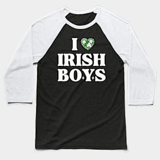 i love irish boy sht patrick day Baseball T-Shirt